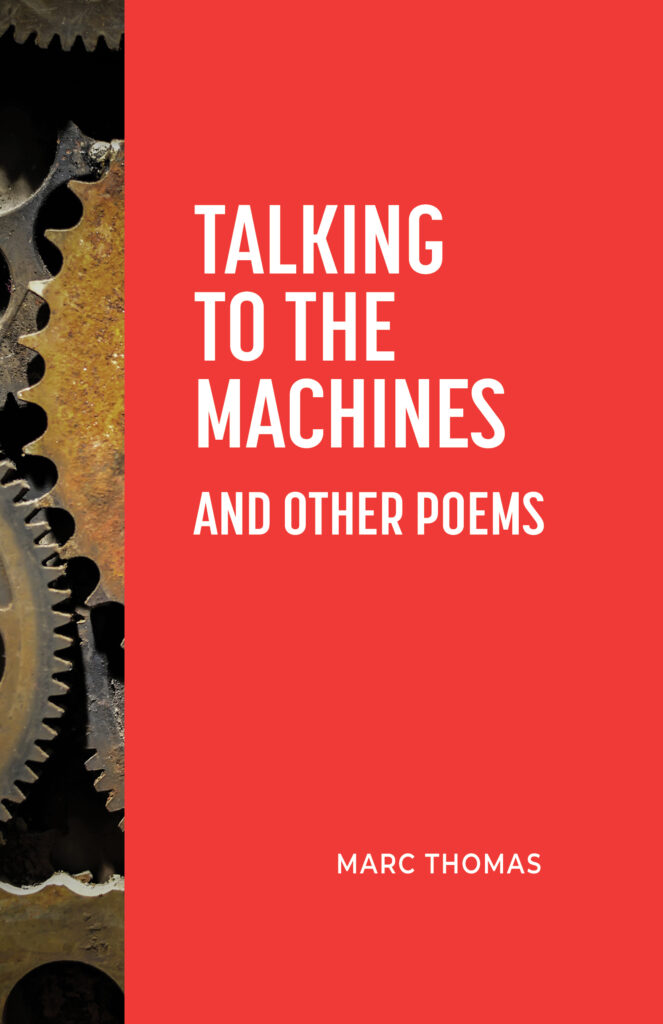 Talking to the Machines by Marc Thomas