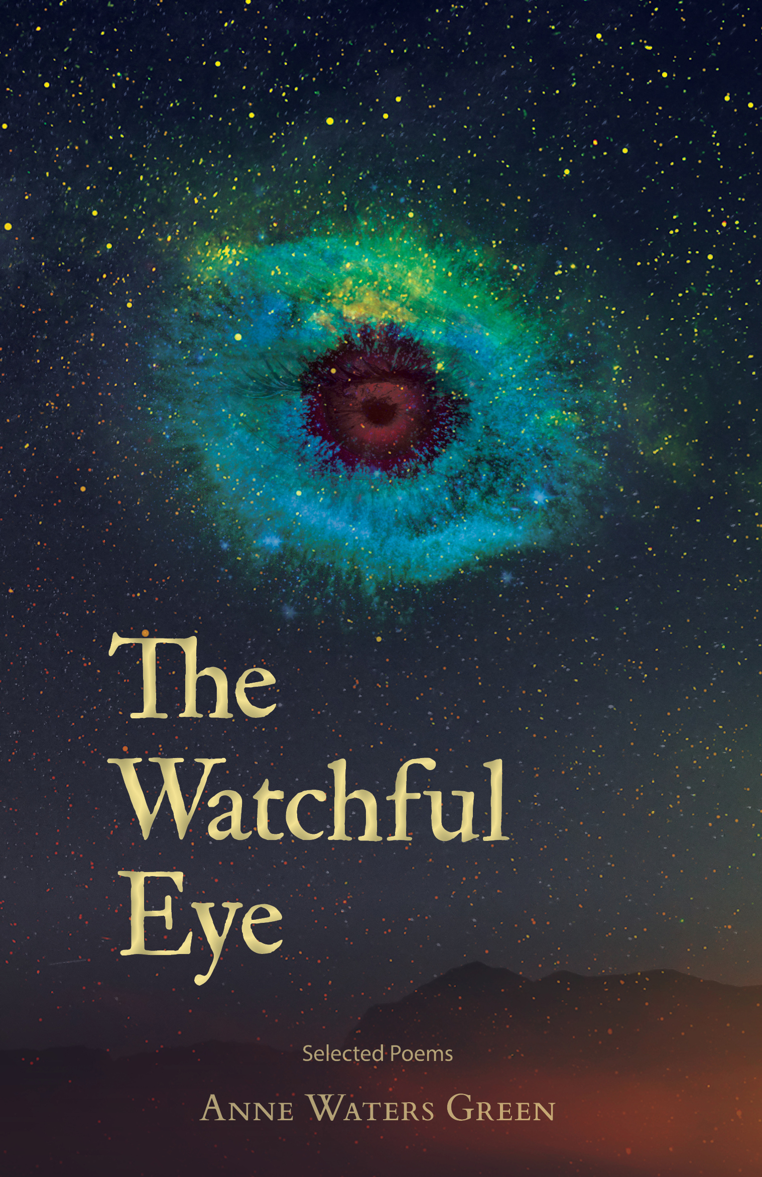 The Watchful Eye: Selected Poems by Anne Waters Green