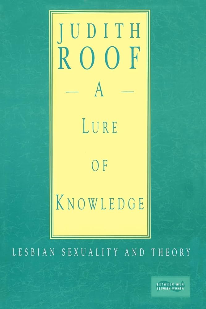 A Lure of Knowledge by Judith Roof